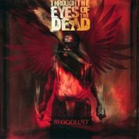 Through the Eyes of the Dead - Bloodlust (2005)