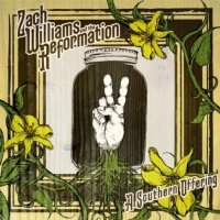 Zach Williams And The Reformation - A Southern Offering (2011)