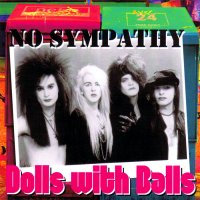 No Sympathy - Dolls With Balls (2012)