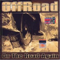 OffRoad - On The Road Again (2005)