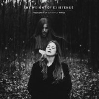 Frequency Of Butterfly Wings - The Weight Of Existence (2014)