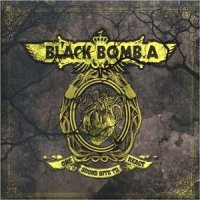 Black Bomb A - One Sound Bite To React (2006)