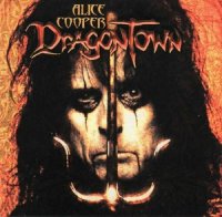 Alice Cooper - Dragontown (2001)