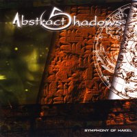 Abstract Shadows - Symphony Of Hakel (2007)