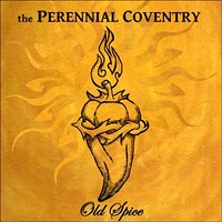 The Perennial Coventry - Old Spice (2014)