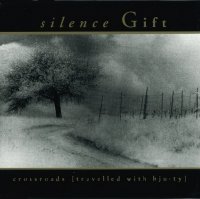 Silence Gift - Crossroads (1993)