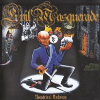 Evil Masquerade - Theatrical Madness (2005)  Lossless