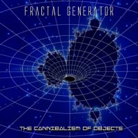Fractal Generator - The Cannibalism of Objects (2011)
