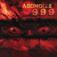 Agonoize - 999 (2005)