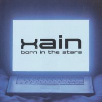 Xain - Born In The Stars (2005)