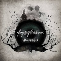 Forgetting The Memories - Monophobia (2016)