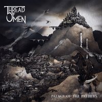 Thread of Omen - Palace of the Fathers (2015)