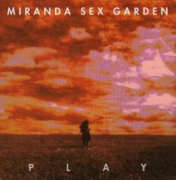 Miranda Sex Garden - Play (1993)