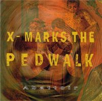 X-Marks The Pedwalk - Abattoir: The Collection (Compilation) (1995)