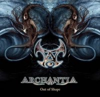 Archantia - Out Of Shape (2008)