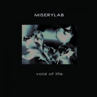 Miserylab - Void Of Life (2011)