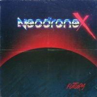 NeodroneX - Futura (2014)