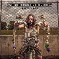 Brother Dege - Scorched Earth Policy (2015)