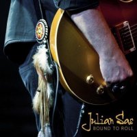 Julian Sas - Bound To Roll (2012)  Lossless