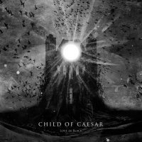 Child Of Caesar - Love In Black (2015)