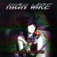 High Wire - No Room In Heaven (2009)