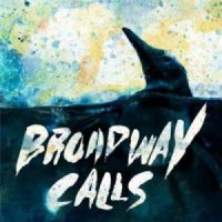 Broadway Calls - Comfort/Distraction (2013)