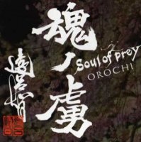 OROCHI - Soul of Prey (2011)