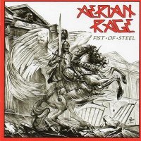 Aerian Rage - Fist Of Steel [Compilation] (2011)