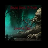 Abysmal Growls Of Despair - Lovecraftian Drone (2014)