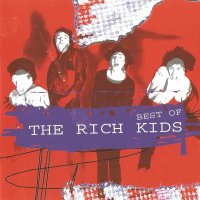 The Rich Kids - Best Of The Rich Kids (2003)