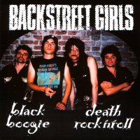 Backstreet Girls - Black Boogie Death Rock \'N\' Roll (2002)