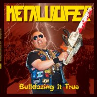 Metalucifer - Bulldozing It True (2012)