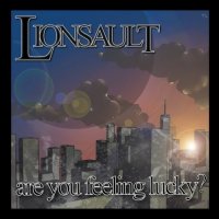 Lionsault - Are You Feeling Lucky (2016)