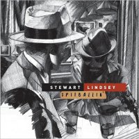 Stewart Lindsey - Spitballin\' (2016)