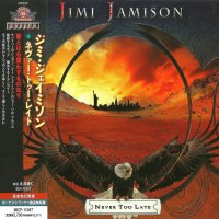 Jimi Jamison - Never Too Late (Japanese Ed.) (2012)