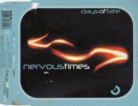 Days Of Fate - Nervous Times (2002)