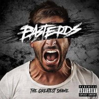 Basterds - The Greatest Shame (2017)