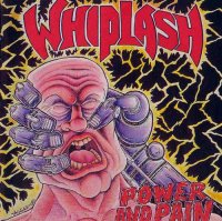 Whiplash - Power And Pain / Ticket To Mayhem (Compilation) (1998)