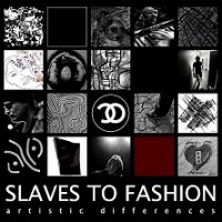 Slaves To Fashion - Artistic Differences (2011)