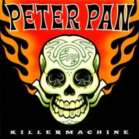 Peter Pan Speedrock - Killer Machine (2000)