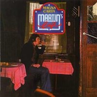 Magna Carta - Martin\'s Cafe (1977)