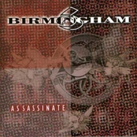 Birmingham 6 - Assassinate (1995)