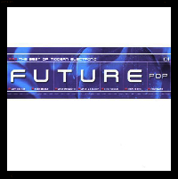 VA - Future Pop 01 - The Best Of Modern Electronic (2001)