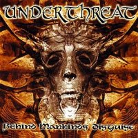 Under Threat - Behind Mankinds Disguise (2003)