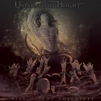 Unparalleled Height - Rise Of The Voiceless (2013)