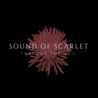 Sound Of Scarlet - Through The Veil (2015)