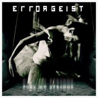 Errorgeist - Pull My Strings (2016)