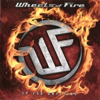 Wheels Of Fire - Up For Anything (2012)  Lossless