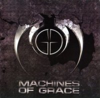 Machines Of Grace - Machines Of Grace (2009)  Lossless