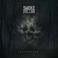 Smoke Hollow - Salvation (2017)